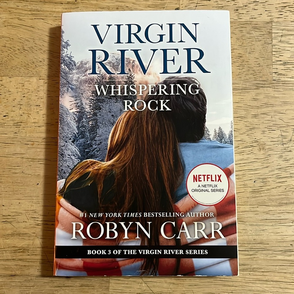 Virgin River Whispering Rock by Robyn Carr